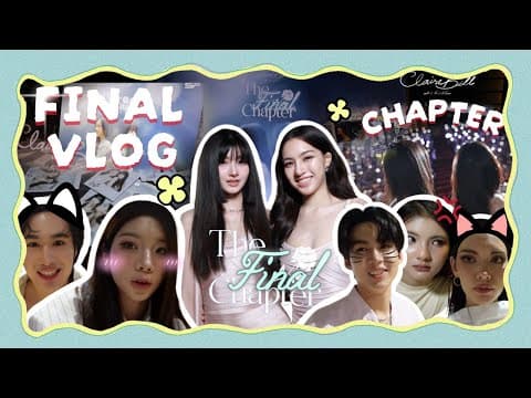 ก่อนม่านจะปิด! | Vlog เบื้องหลัง CLAIREBELL : The Final Chapter 🌙🤍